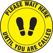 Slip-Gard™ Floor Sign: Please Wait Here Until You Are Called