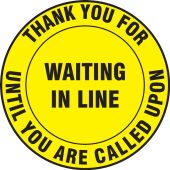 Slip-Gard™ Floor Sign: Thank You For Waiting In Line Until You Are Called Upon