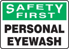OHSA Safety First Safety Sign: Personal Eyewash