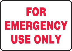 Safety Sign: For Emergency Use Only