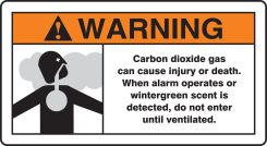 ANSI Warning Safety Sign: Carbon Dioxide Gas Can Cause Injury Or Death - When Alarm Operates Or Wintergreen Scent Is Detected Do Not Enter