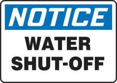 OSHA Notice Safety Sign: Water Shut-Off