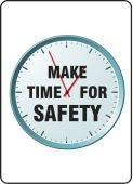 Safety Sign: Make Time For Safety