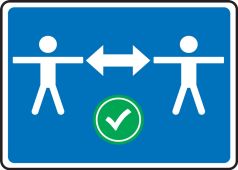 Safety Sign: Social Distance Image with green check mark