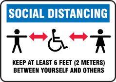 Safety Sign: Social Distancing Keep At Least 6 Feet (2 Meters) Between Yourself And Others
