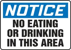 OSHA Notice Safety Sign: No Eating Or Drinking In This Area