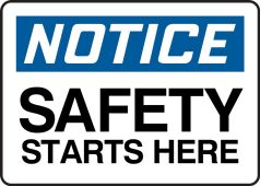 OSHA Notice Safety Signs: Safety Starts Here