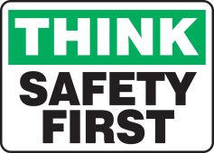 Safety Sign: Think - Safety First