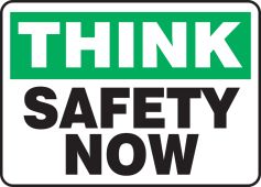 Safety Sign: Think - Safety Now