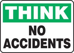 Think Safety Sign: No Accidents