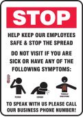Safety Sign: Stop Help Keep Our Employees Safe & Stop The Spread Do Not Visit If You Are Sick Or Have Any Of The Following Symptoms: Fever, Cough, ...