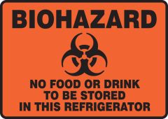 Biohazard Safety Sign: No Food Or Drink To Be Stored In This Refrigerator