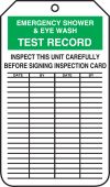 Safety Tag: Emergency Shower & Eye Wash Test Record - Inspect This Unit Carefully Before Signing Inspection Card