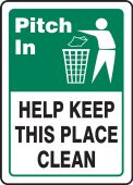 Safety Sign: Help Keep This Place Clean