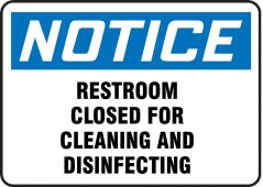 OSHA Notice Safety Sign: Restroom Closed For Cleaning And Disinfecting