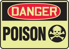 OSHA Danger Glow Safety Sign: Poison