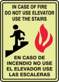 Bilingual Glow-In-The-Dark Safety Sign: In Case Of Fire Do Not Use Elevator - Use The Stairs