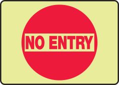 Glow-In-The-Dark Safety Sign: No Entry