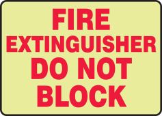 Glow-In-The-Dark Safety Sign: Fire Extinguisher - Do Not Block