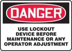 OSHA Danger Safety Sign: Use Lockout Device Before Maintenance Or Any Operator Adjustment