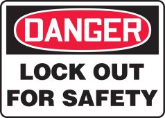OSHA Danger Safety Sign: Lock Out For Safety