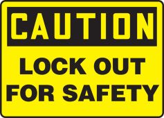 OSHA Caution Lockout/Tagout Sign: Lock Out For Safety