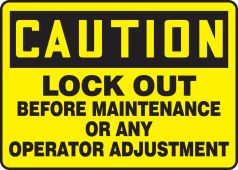 OSHA Caution Safety Sign: Lock Out Before Maintenance or Any Operator Adjustment