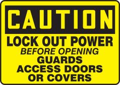 OSHA Caution Lockout/Tagout Sign: Lock Out Power Before Opening Guards...