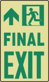 Glow-In-The-Dark Safety Sign: Final Exit