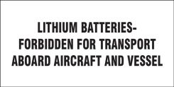 Shipping Label: Lithium Batteries Forbidden For Transport Aboard Aircraft And Vessel