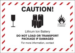Shipping Label: Caution Lithium Ion Battery Do Not Load Or Transport Package If Damaged For More Information Call ___