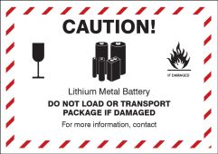 Shipping Label: Caution Lithium Metal Battery - Do Not Load Or Transport Package If Damaged