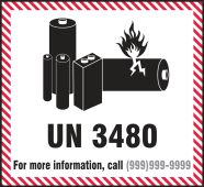 Semi-Custom Hazardous Material Shipping Labels: UN 3480 - For More Information Call _