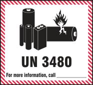 Hazardous Material Shipping Labels: UN 3480 - For More Information Call _