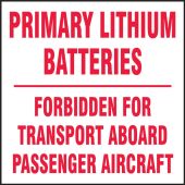 Hazardous Material Shipping Labels: Primary Lithium Batteries - Forbidden For Transport Aboard Passenger Aircraft
