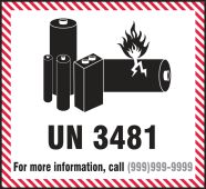Semi-Custom Hazardous Material Shipping Labels: UN 3481 - For More Information Call _