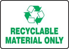 Safety Sign: Recyclable Material Only