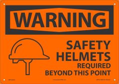 OSHA Warning Safety Sign: Safety Helmets Required Beyond This Point