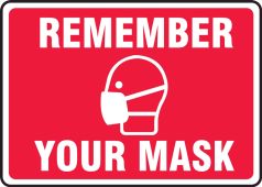 Safety Sign: Remember Your Mask