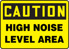 OSHA Caution Safety Sign: High Noise Level Area