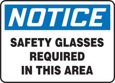 OSHA Notice Safety Sign: Safety Glasses Required In This Area
