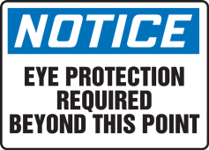 OSHA Notice Safety Sign: Eye Protection Required Beyond This Point