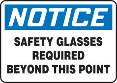 OSHA Notice Safety Sign: Safety Glasses Required Beyond This Point