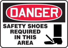 OSHA Danger Safety Sign: Safety Shoes Required In This Area
