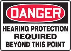 OSHA Danger Safety Sign: Hearing Protection Required Beyond This Point