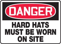 OSHA Danger Safety Sign: Hard Hats Must Be Worn On Site