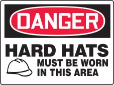 BIGSigns™ Danger: Hard Hats Must Be Worn In This Area