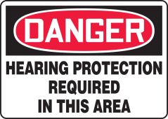 OSHA Danger Safety Sign: Hearing Protection Required