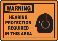 OSHA Warning Safety Sign: Hearing Protection Required In This Area