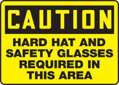 OSHA Caution Safety Sign: Hard Hat And Safety Glasses Required In This Area